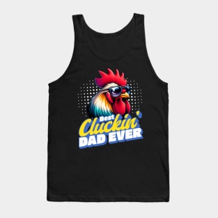 Best Cluckin Dad Ever Tank Top